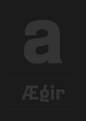 Ægir (*Semi-serif)